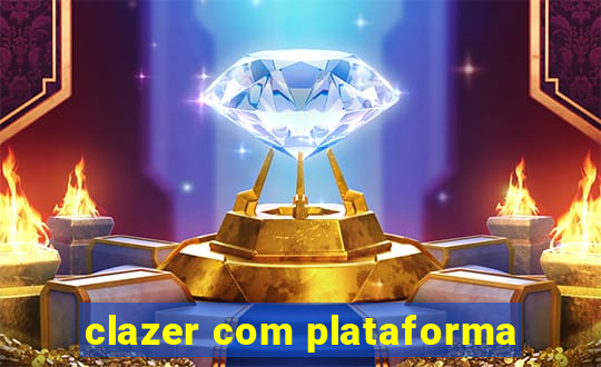 clazer com plataforma